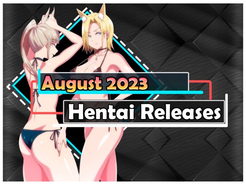 August 2023 Hentai Releases