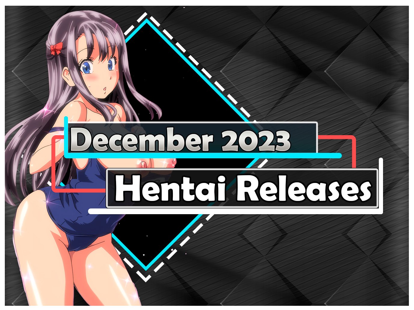 Dezember 2023 Hentai Releases