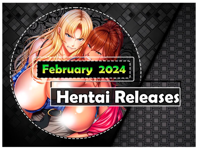 Februar 2024 Hentai Releases