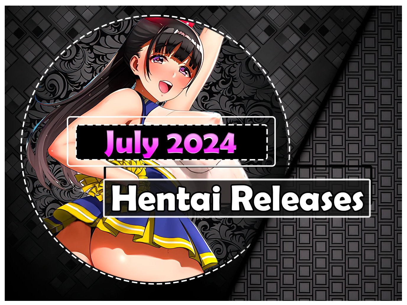 Juli 2024 Hentai Releases